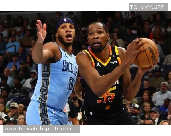 雷霆与灰熊激战杜兰特展现绝佳状态引领球队争胜之路